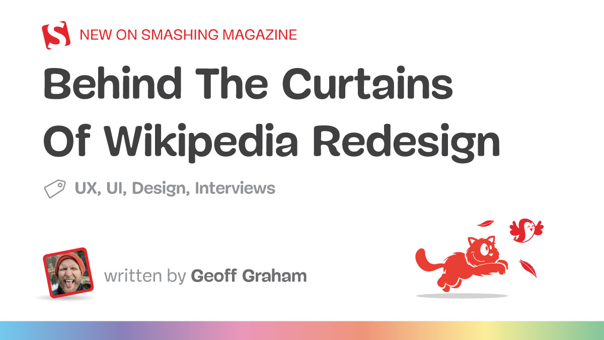 Behind The Curtains Of Wikipedia Redesign Smashing Magazine