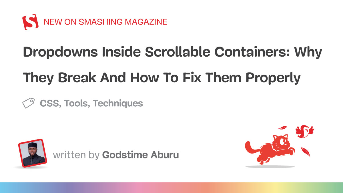 Dropdowns Inside Scrollable Containers: Why They Break And How To Fix Them Properly — Smashing Magazine