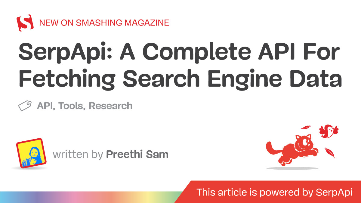 SerpApi: A Complete API For Fetching Search Engine Data - Smashing Magazine
