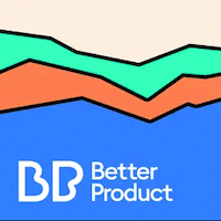 Better Product